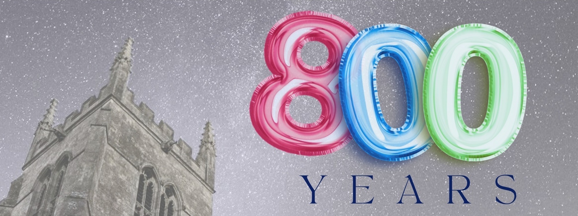 Celebrating 800 Years*A Summer of Celebrations *Join us!